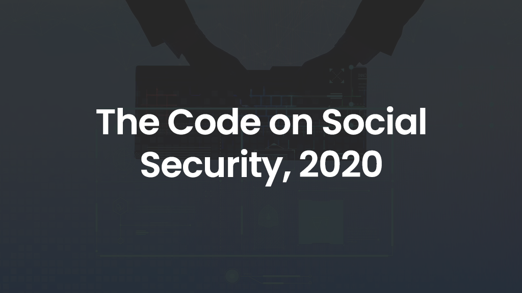The Code on Social Security, 2020